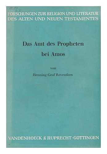 Reventlow, Henning, Graf - Das Amt des Propheten bei Amos