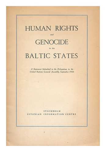KAELAS, ALEKSANDER - Human rights and genocide in the Baltic States