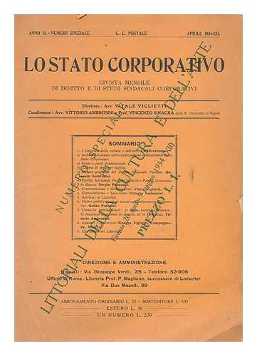 VIGLIETTI, VITALE - Lostato Corporativo : rivista mensile di diritto e di studi sindacali corporativi / direttore avv. Vitale Viglietti. Anno II. Numero Speciale Aprile 1934-XII Numero speciale pei littoriali della cultura e dell'arte, Firenze 20 aprile - 5 maggio 1934 (XII)