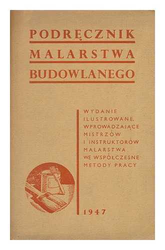 Nakladem Janiny Slawinskiej (France) - Podrecznik Malarstwa Budowlanego [Language: Polish]