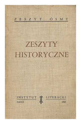 INSTYTUT LITERACKI (PARIS, FRANCE) - Zeszyty historyczne [Language: Polish]