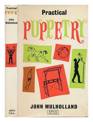 MULHOLLAND, JOHN - Practical puppetry