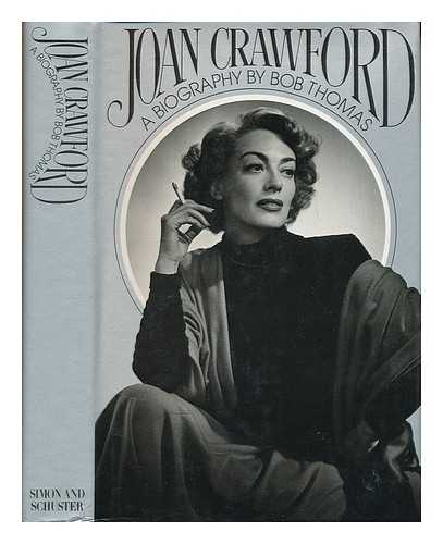 THOMAS, BOB - Joan Crawford, a Biography