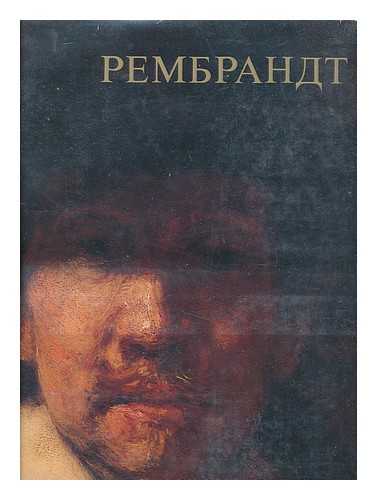 Avrora Izdatel'stvo: Leningrad - Rembrandt kharmens van reyn [Rembrandt Harmenszoon van Rijn. Language: Russian]