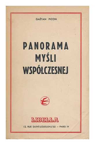 PICON, GAETAN - Panorama mysli wspolczesnej [Language: Polish]
