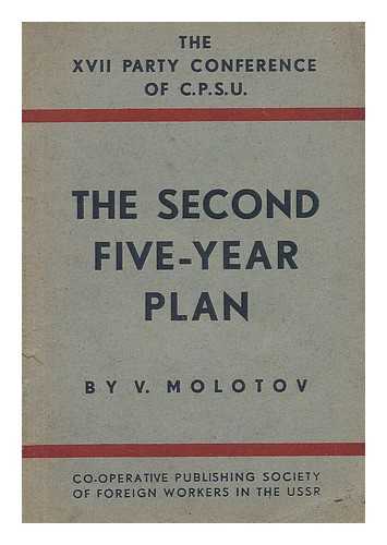 Molotov, V. M. - The Second Five-Year Plan