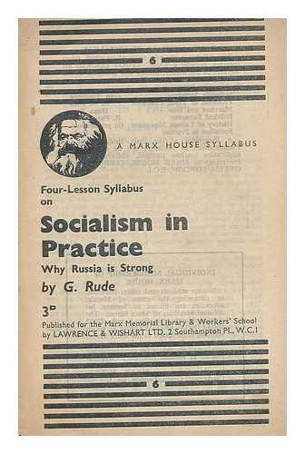 RUDE, G. - Four Lesson Syllabus on Socialism in Practice why Russia is strong