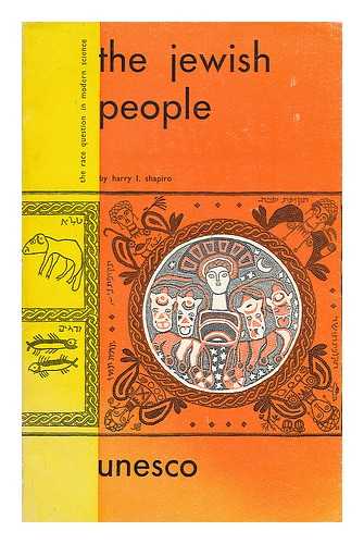SHAPIRO, HARRY L. (1902-1990) - The Jewish people : a biological history