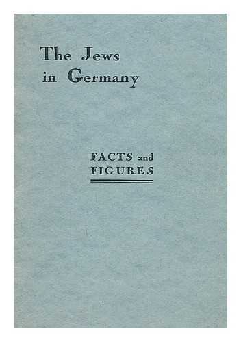Montefiore, L. G. - The Jews in Germany : facts and figures