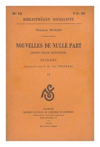 MORRIS, WILLIAM - Nouvelles de nulle part = (News from nowhere) : extraits [Vol 2]