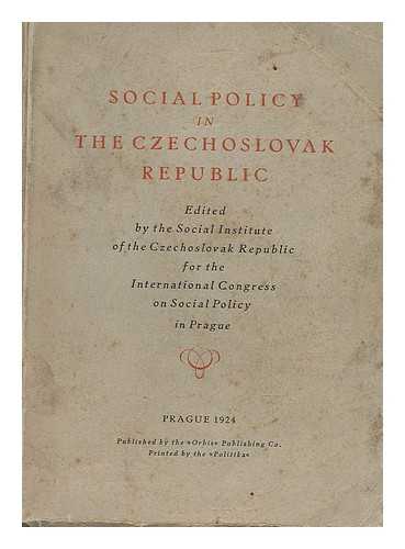 SOCIALNI USTAV CESKOSLOVENSKE REPUBLIKY (PRAGUE, CZECH REPUBLIC) - Social policy in the Czechoslovak Republic