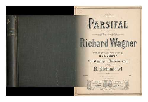 WAGNER, RICHARD. CORDER, H & F. (TRANSLATED BY) - Parsifial von Richard Wagner