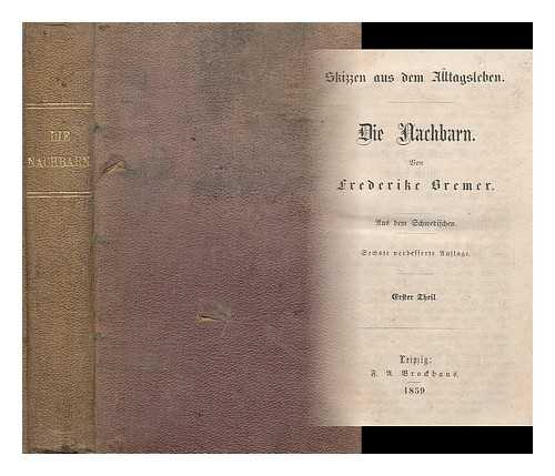 BREMER, FREDERIKE - Die Nachbarn - [2 volumes bound in 1]