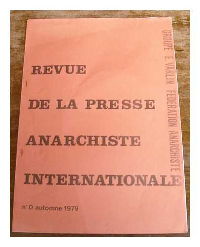 FEDERATION ANARCHISTE (FRANCE). GROUPE EUGENE VARLIN - Revue de la presse anarchiste internationale : no. automne