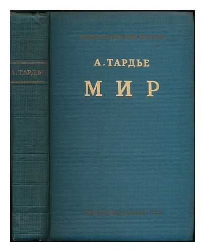 TARDIEU, ANDRE (1876-1943) - Mir / A. Tard'ye. Perevod s frantsuzskogo. [Peace / A. Tardieu. Translated from the French. Language: Russian]