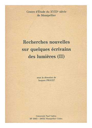 PROUST, JACQUES - Recherches nouvelles sur quelques ecrivains des lumieres. 2 / sous la direction de Jacques Proust