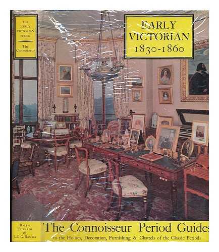 Edwards, Ralph (ed.) / Connoisseur period guides - The Early Victorian period : 1830-1860