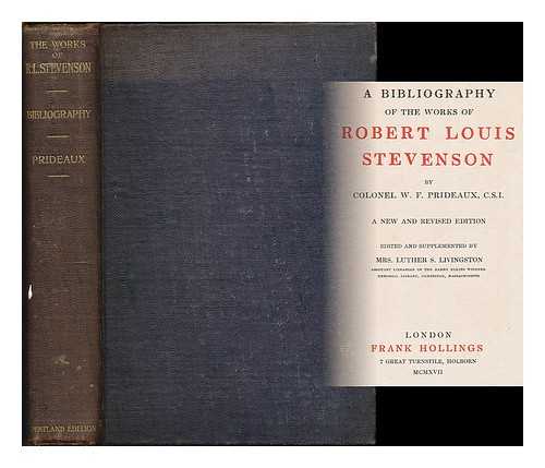 PRIDEAUX, WILLIAM FRANCIS (1840-1914) - A bibliography of the works of Robert Louis Stevenson