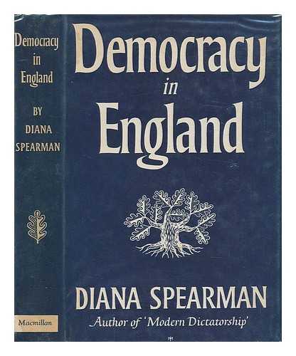 SPEARMAN, DIANA - Democracy in England