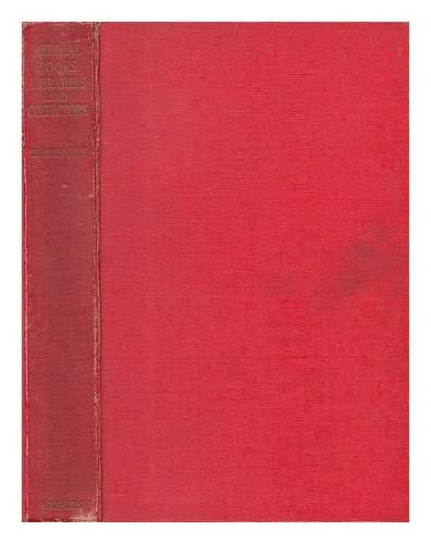 THORNTON, JOHN LEONARD - Medical books, libraries, and collectors; a study of bibliography and the book trade in relation to the medical sciences