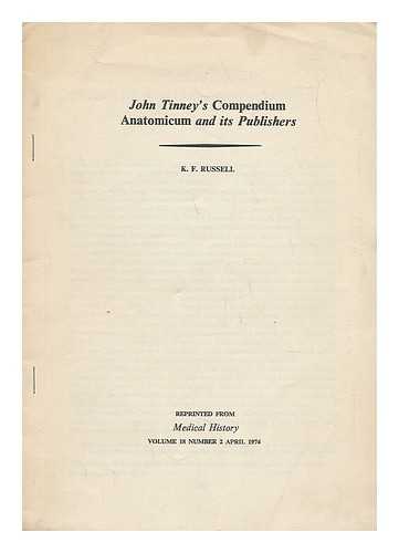 RUSSELL, K F; TINNEY, JOHN;  SAYER, ROBERT; LAURIE, ROBERT & JAMES WHITTLE - John Tinney's Compendium anatomicum and its publishers
