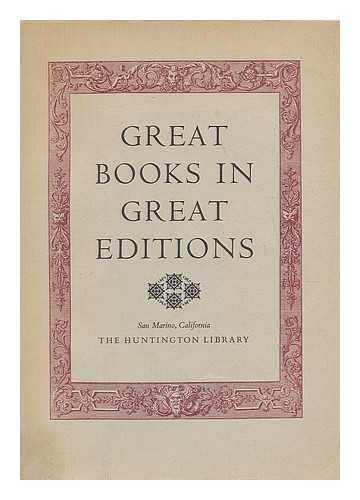 BAUGHMAN, ROLAND ORVIL ; SCHAD, ROBERT O; HENRY E. HUNTINGTON LIBRARY AND ART GALLERY.; LESSING J. ROSENWALD COLLECTION (LIBRARY OF CONGRESS); PFORZHEIMER BRUCE ROGERS COLLECTION (LIBRARY OF CONGRESS) - Great books in great editions