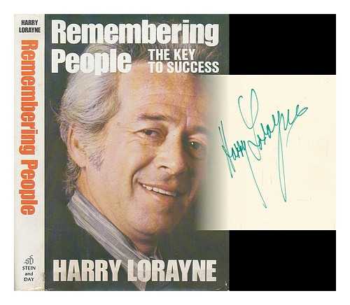 LORAYNE, HARRY - Remembering People : the Key to Success / Harry Lorayne