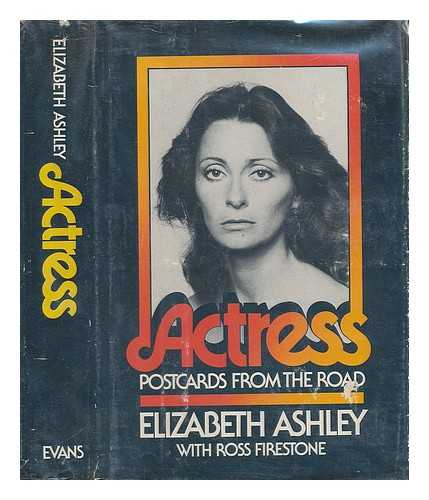 ASHLEY, ELIZABETH (1939-) - Actress : Postcards from the Road / Elizabeth Ashley, with Ross Firestone