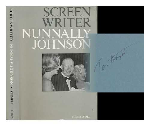 STEMPEL, TOM - Screenwriter : the Life and Times of Nunnally Johnson / Tom Stempel