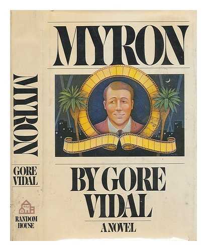 VIDAL, GORE (1925-) - Myron; a Novel