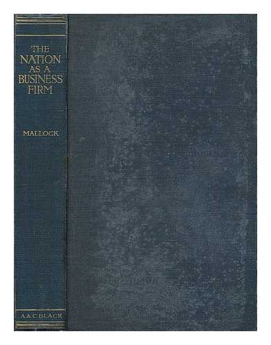 Mallock, William Hurrell (1849-) - The Nation As a Business Firm, an Attempt to Cut a Path through Jungle