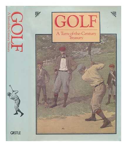 BOOK SALES INC - Golf - a Turn-Of-The-Century Treasury