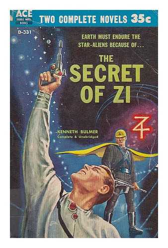 BULMER, KENNETH - The secret of Zi & Beyond the vanishing point