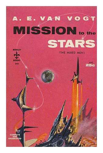 VAN VOGT, A E - Mission to the stars
