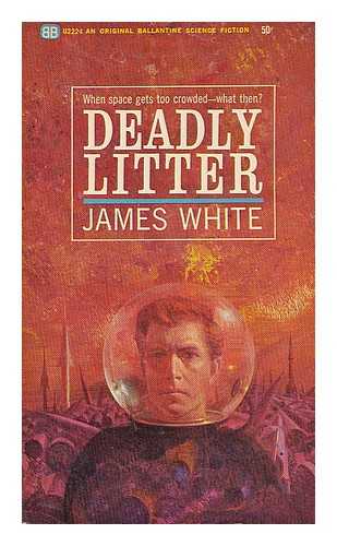 WHITE, JAMES - Deadly litter