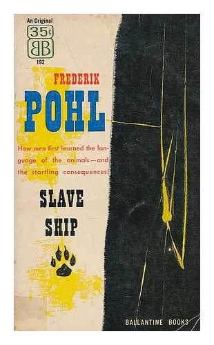 POHL, FREDERIK - Slave ship