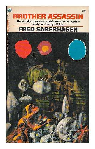 SABERHAGEN, FRED - Brother assassin