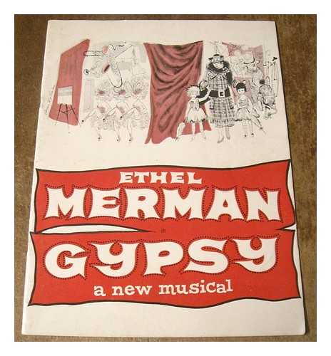 MERMAN, ETHEL. SAM S. SHUBERT THEATRE - Ethal Merman in Gypsy, a new musical [Souvenir program]