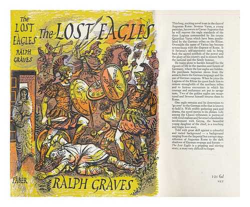 GRAVES, RALPH A - The lost eagles [DUST JACKET ONLY]