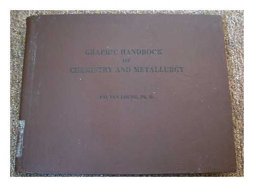 LOUNG, PAI YEN - Graphic Handbook of Chemistry and Metallurgy