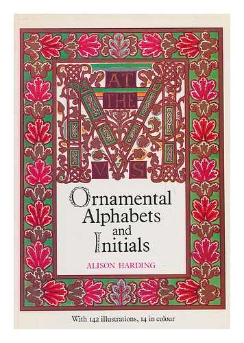 HARDING, ALISON - Ornamental alphabets and initials