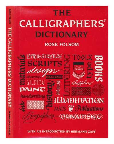FOLSOM, ROSE - The calligraphers' dictionary