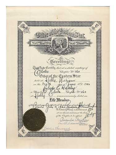 ORDER OF THE EASTERN STAR / CHAPTER NO. 160, HOLLY, MICHIGAN - Order of the Eastern Star : life membership certificate 1940 [Freemasonry]