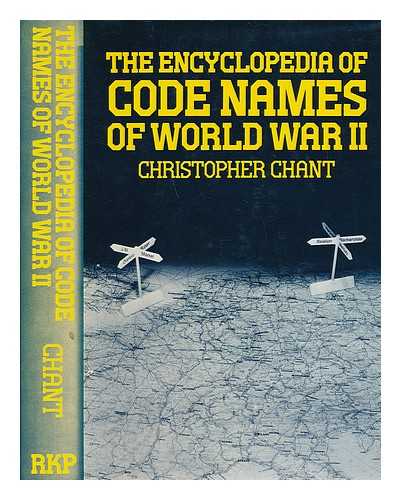 CHANT, CHRISTOPHER - The encyclopedia of codenames of World War II