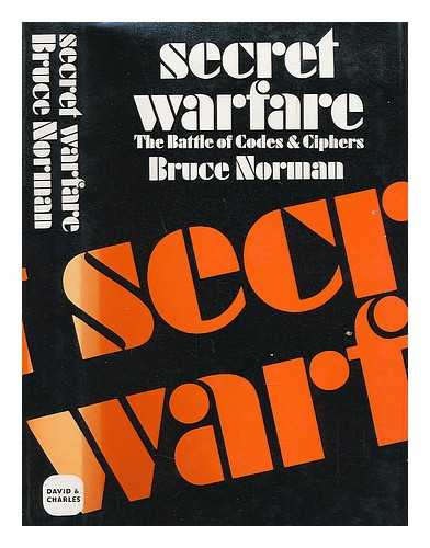 NORMAN, BRUCE - Secret warfare : the battle of codes and ciphers