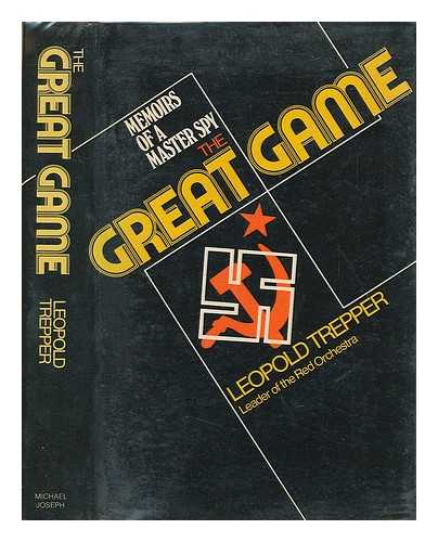 TREPPER, LEOPOLD - The great game : the story of the red orchestra