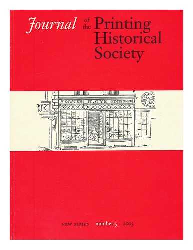 PRINTING HISTORICAL SOCIETY - Journal of the Printing Historical Society - Number 5 - 2003