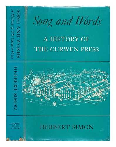 SIMON, HERBERT - Song and words; a history of the Curwen Press