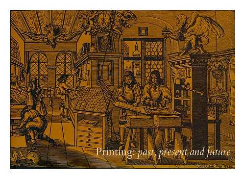 READING MUSEUM AND ART GALLERY (READING, ENGLAND) - Printing: past, present and future Reading celebrates Caxton's quincentenary