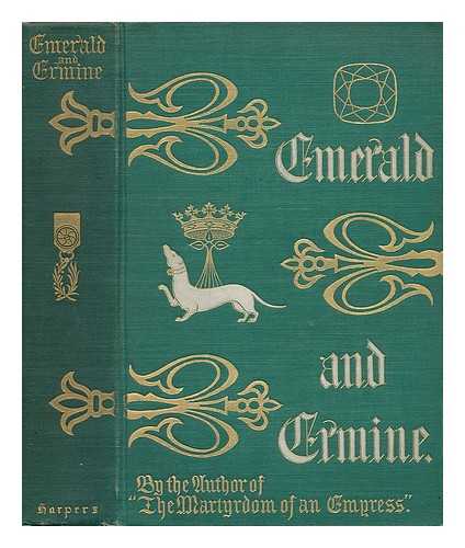 CUNLIFFE-OWEN, MARGUERITE (1859-1927) - Emerald and Ermine - a Tale of the Argoat